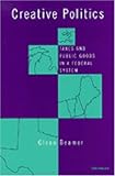 Creative Politics: Taxes and Public Goods in a Federal System