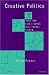 Creative Politics: Taxes and Public Goods in a Federal System