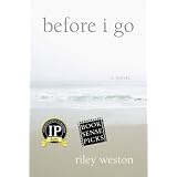 Before I Go: A Novel