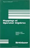 Mappings of Operator Algebras: Proceedings of the Japan-U.S. Joint Seminar, University of Pennsylvania, 1988 (Progress in Mathematics)