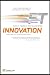 Innovation: Fast Track to Success Innovation: Fast Track to Success