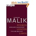 F�hren, Leisten, Leben: Wirksames Management f�r eine neue Zeit