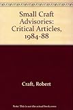 Small Craft advisories : critical articles, 1984-1988
