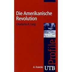 Die Amerikanische Revolution. UTB Profile