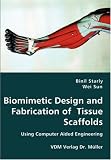Biomimetic Design and Fabrication of Tissue Scaffolds