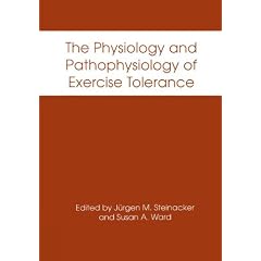 The Physiology and Pathophysiology of Exercise Tolerance: Proceedings of an International Symposium Held in Ulm, Germany, September 21-24, 1994