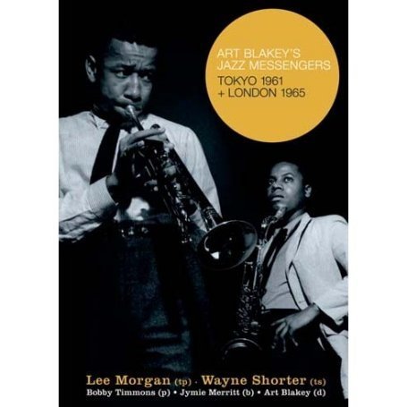 CD-Charts  Music : Art Blakey's Jazz Messengers - Tokyo 1961 And London 1965 [2007]