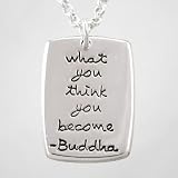 Buddha Quote Pendant - What You Think You Become - in Sterling Silver on a 18' chain, #8910