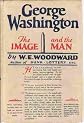 George Washington,: The image and the man,