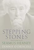 Stepping Stones: Interviews with Seamus Heaney