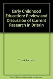 Early childhood education : a review and discussion of current research in Britain