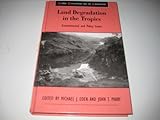 Land degradation in the Tropics : environmental and policy issues