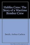 Halifax crew : the story of a wartime bomber crew