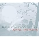 Karl Jenkins: The Platinum Collection