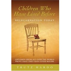 Children Who Have Lived Before: Reincarnation Today