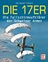 Die 17er: Die Fallschirmaufkl�rer der Schweizer Armee