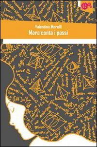 Mara conta i passi - Valentina Morelli