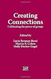 Creating connections : celebrating the power of groups