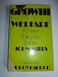 Growth and welfare : a new policy for Britain