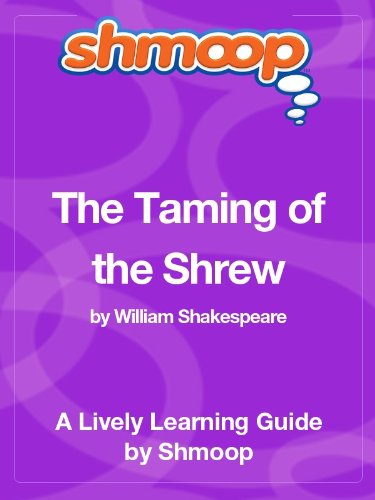 The Taming of the Shrew: Shmoop Study Guide