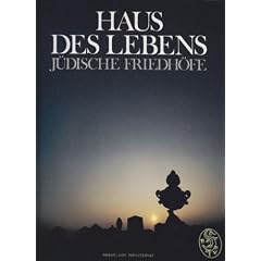 Haus des Lebens. J�dische Friedh�fe.