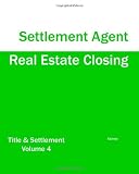 Real Estate Closing - Settlement Agent