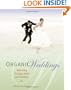 Organic Weddings: Balancing Ecology, Style and Tradition
