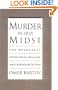 Murder in Our Midst: The Holocaust, Industrial Killing, and Representation