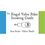 the frugal video poker scouting guide