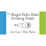 The Frugal Video Poker Scouting Guide