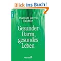 Gesunder Darm -: gesundes Leben