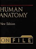 Human Anatomy on File (Human Body On File, New Edition)