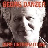 Gute Unterhaltung - Georg Danzer