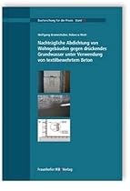 Nachtr&auml;gliche Abdichtung von Wohngeb&auml;uden gegen dr&uuml;ckendes Grundwasser unter Verwendung von textilbewehrtem Beton