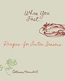 When You Fast...: Recipes For Lenten Seasons Catherine Mandell