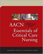 AACN Essentials of Critical Care Nursing