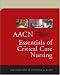AACN Essentials of Critical Care Nursing