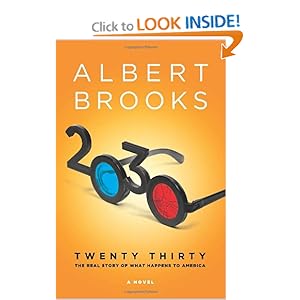 2030 The Real Story of What Happens to America - Albert Brooks