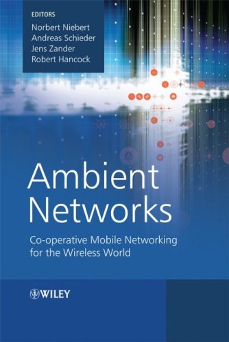 Ambient Networks: Co-operative Mobile Networking for the Wireless World
