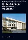 Produkt-Bild: Denkmale in Berlin - Bezirk Steglitz-Zehlendorf - Ortsteil Dahlem: Denkmaltopographie der Bundesrepublik Deutschland