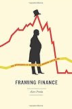 Framing finance : the boundaries of markets and modern capitalism