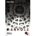 Manhole, Band 1