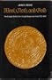 Wool, Cloth and Gold: The Struggle for Bullion in Anglo-Burgundian Trade, 1340-1478