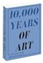 10,000 Years of Art