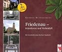 Friedenau - K&uuml;nstlerort und Wohnidyll: Die Geschichte eines Berliner Stadtteils