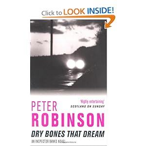 Dry Bones That Dream - Peter Robinson