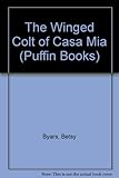 The winged colt of Casa Mia