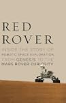 Red Rover: Inside the Story of Roboti...