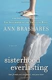 Sisterhood Everlasting (Sisterhood of the Traveling Pants, Book 6)