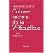 Cahiers secrets de la Ve R�publique : Tome 1, 1965-1977